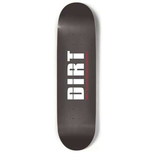 Dirt Original Skateboard Dirt Floor Skate Team   